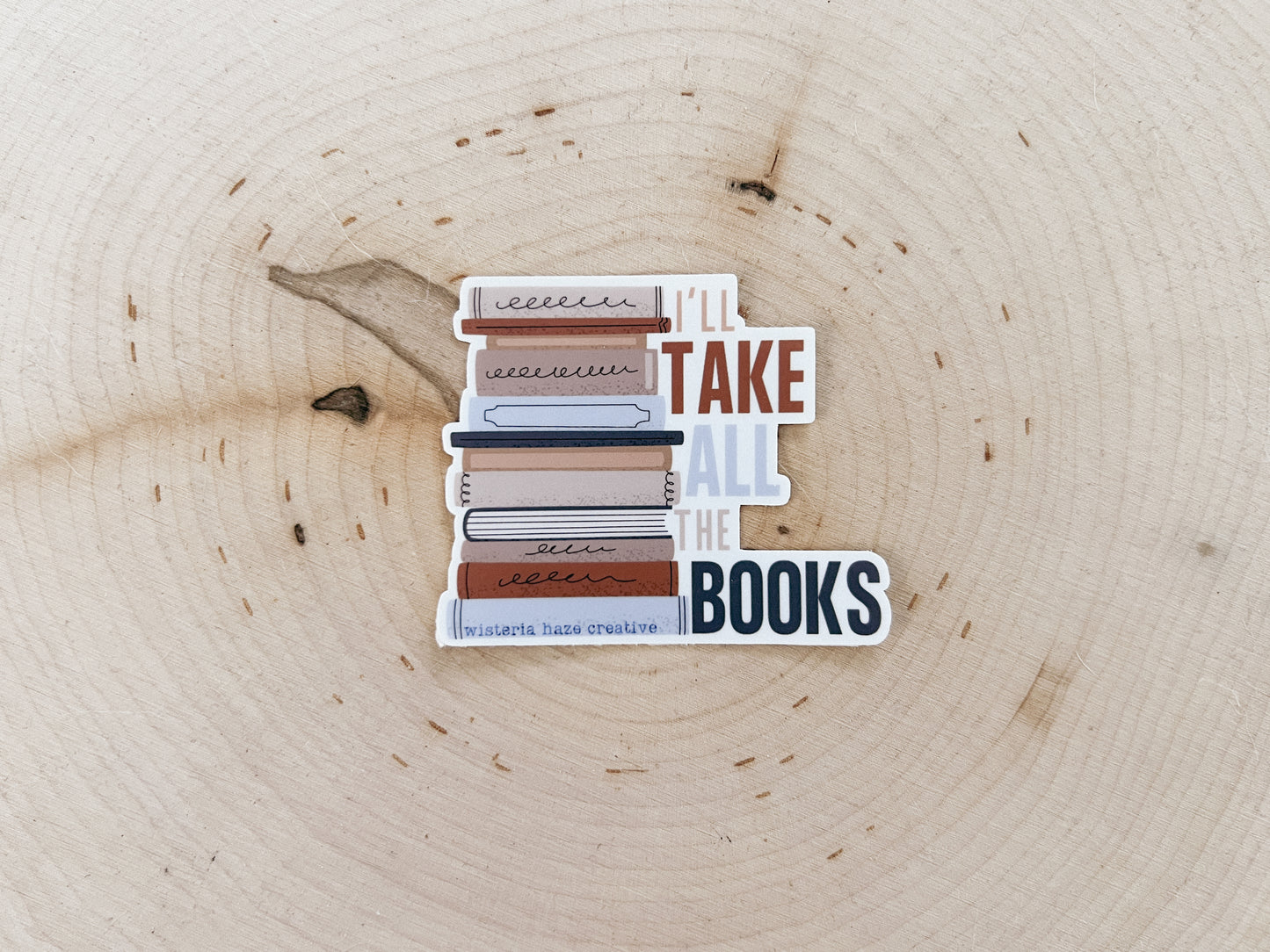 I'll Take All the Books Matte Sticker