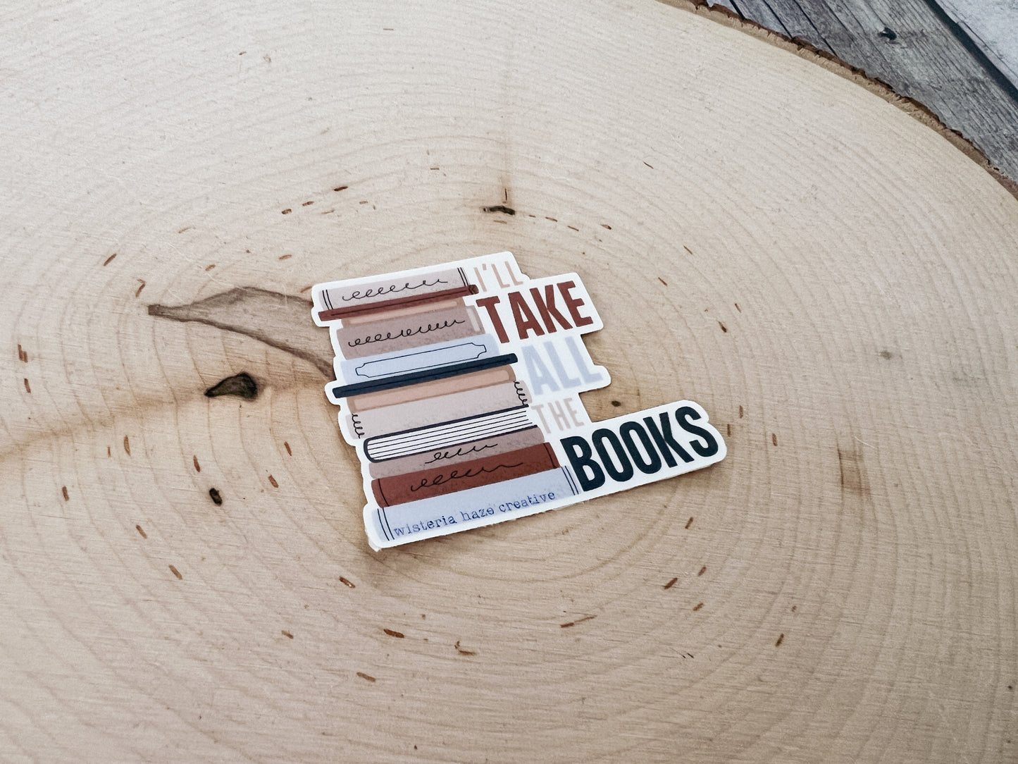 I'll Take All the Books Matte Sticker