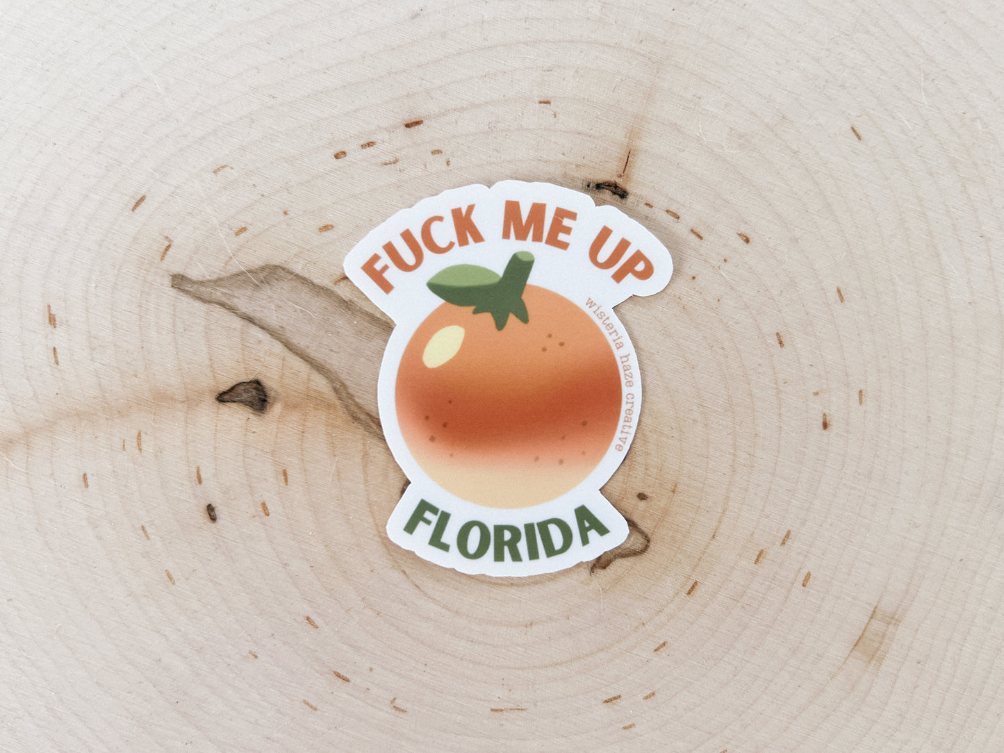 Fuck Me Up Florida Orange Matte Sticker