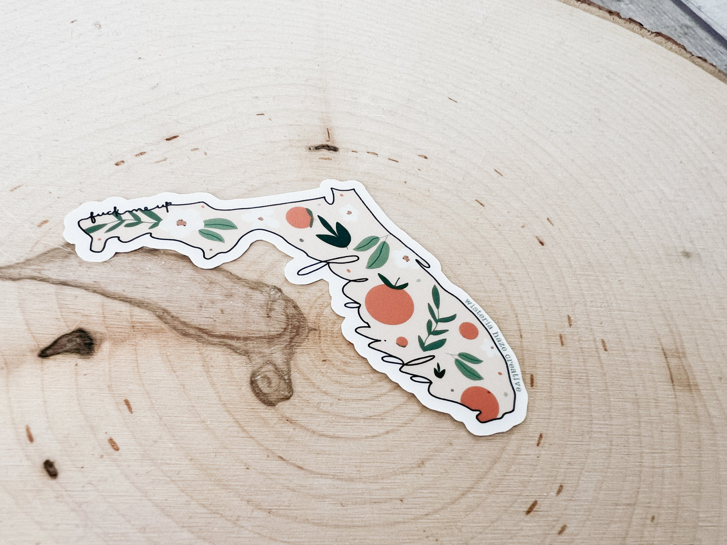 Fuck Me Up, Florida State Matte Sticker
