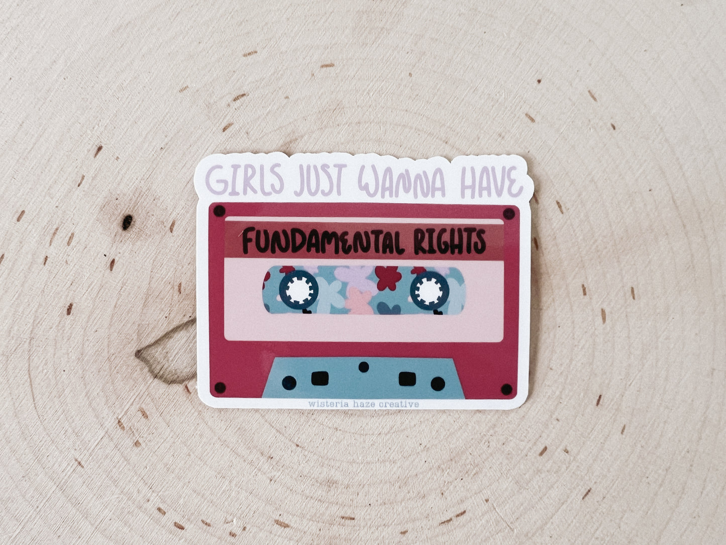 Girls Just Wanna Have Fundamental Rights Sticker