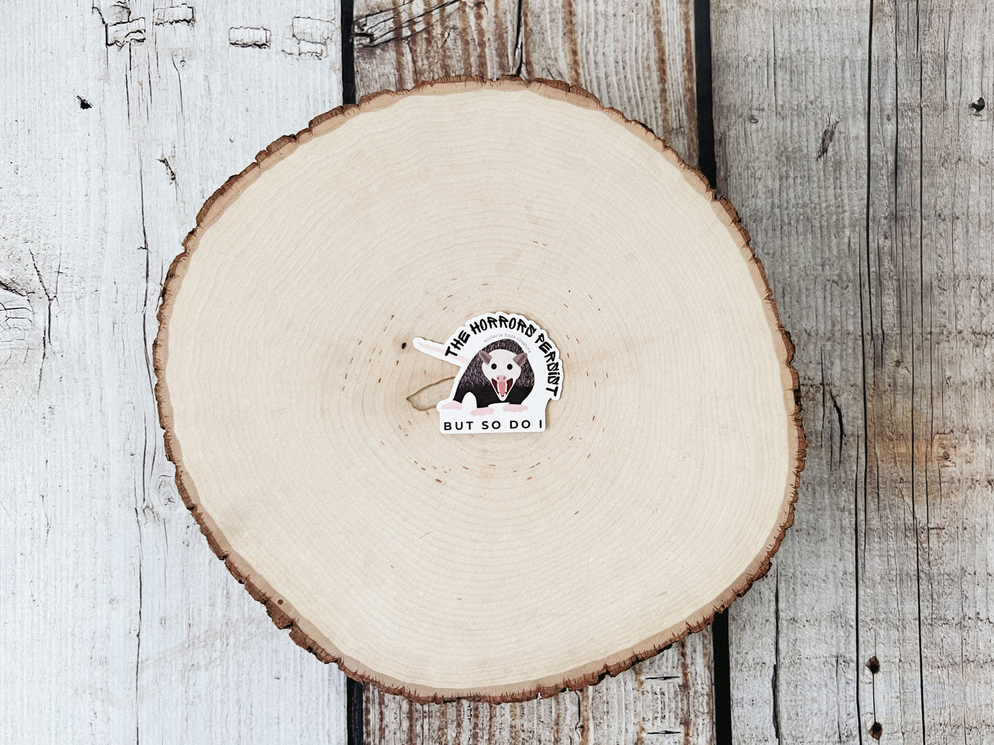 The Horrors Persist, But So Do I Sticker