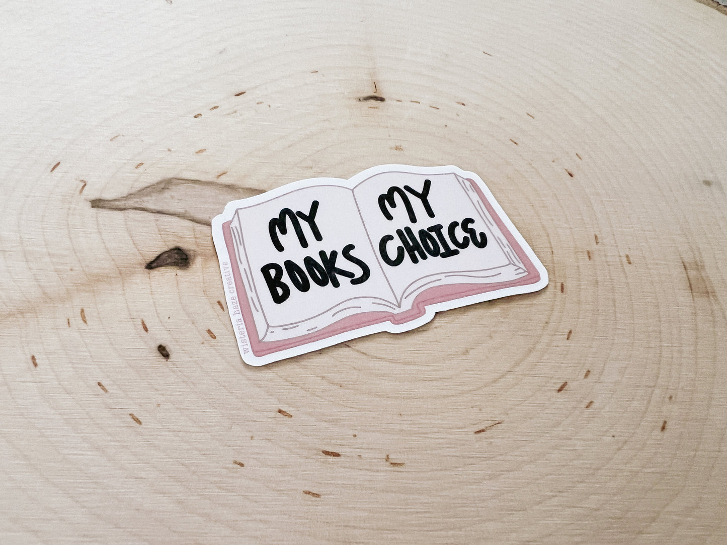 My Books, My Choice Sticker