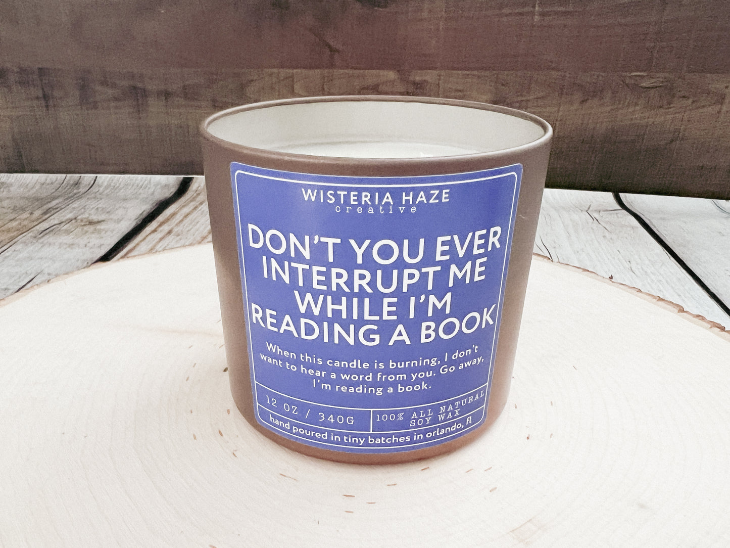 Don't You Ever Interrupt Me While I'm Reading a Book Candle