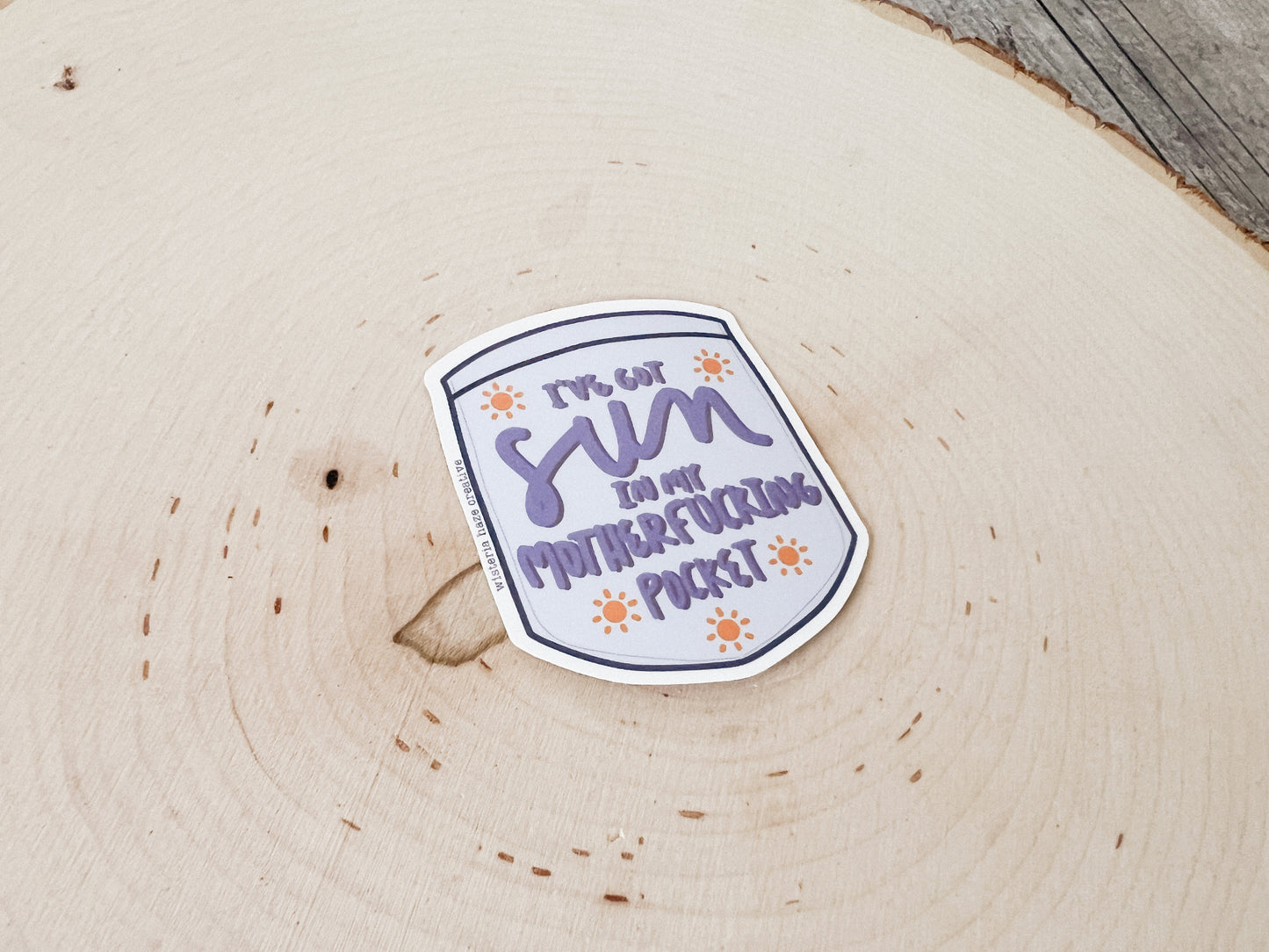 Sun in my Motherfucking Pocket Matte Sticker