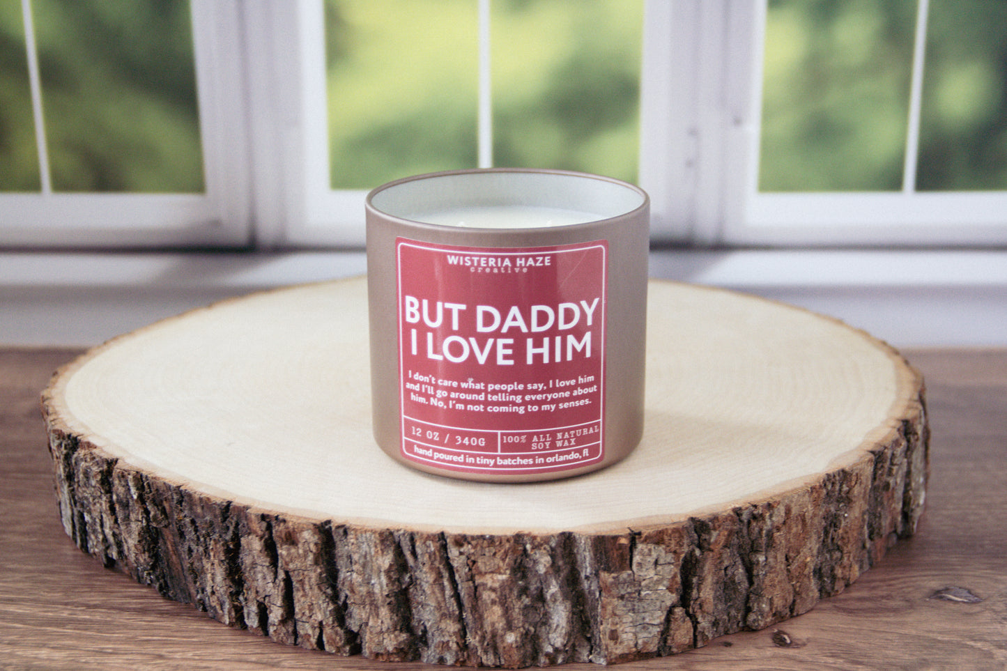 But Daddy I Love Him Candle