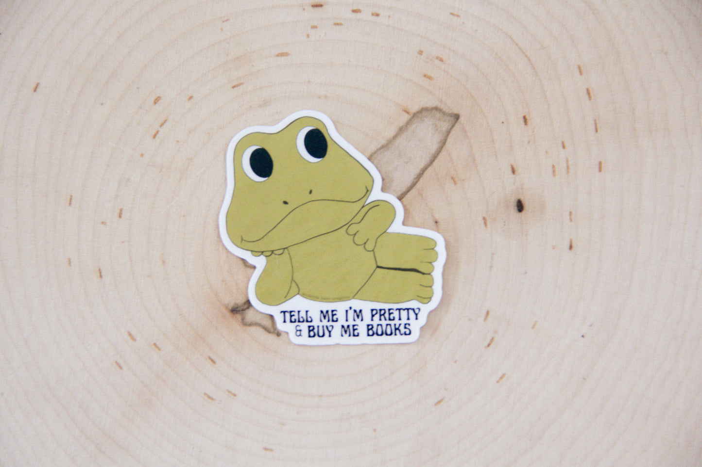 Tell Me I'm Pretty and Buy Me Books Sticker
