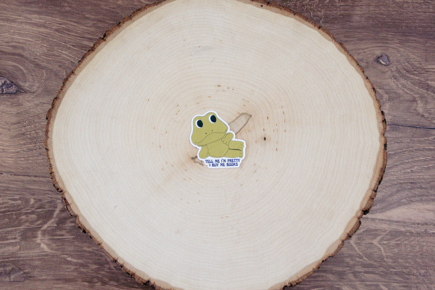 Tell Me I'm Pretty and Buy Me Books Sticker