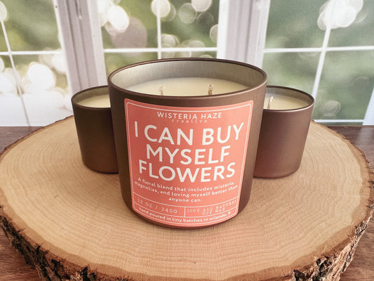 I Can Buy Myself Flowers Candle