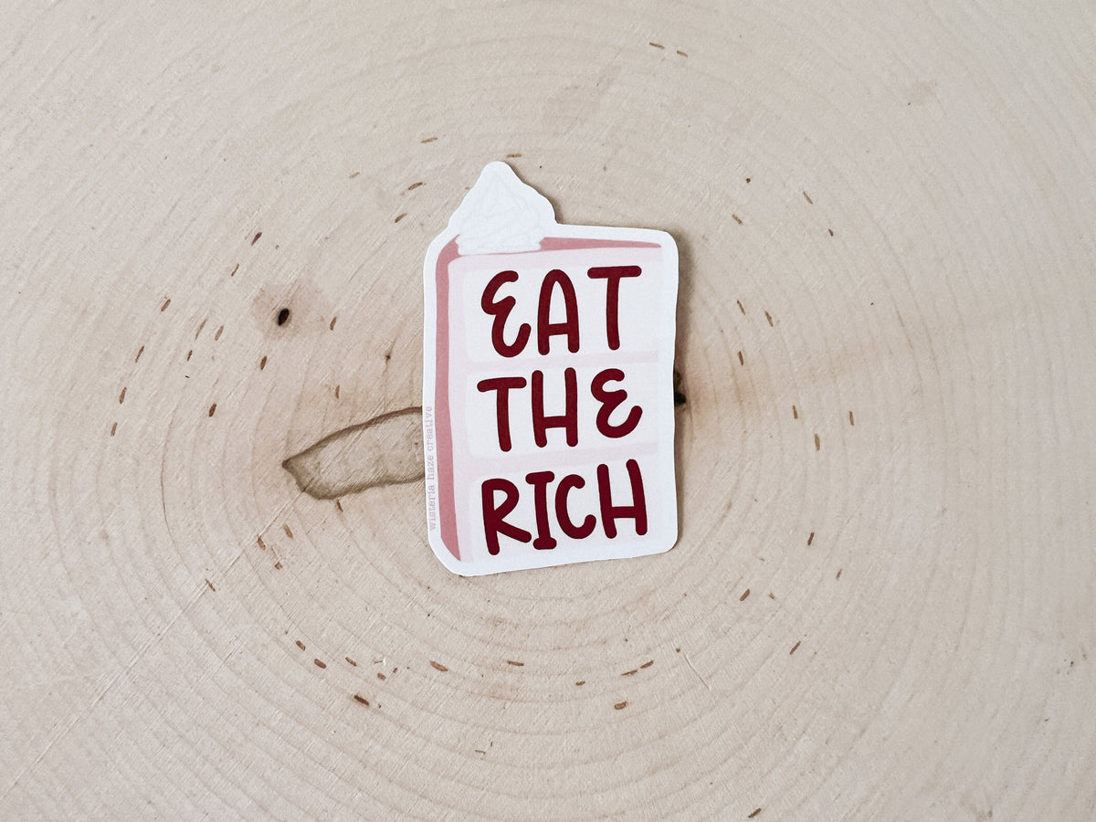 Rich Loading Sticker Eat the Rich Matte Sticker – Wisteria Haze Creative