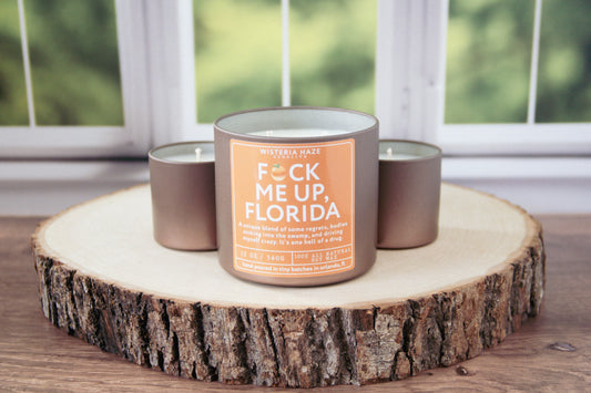Fuck Me Up, Florida Candle
