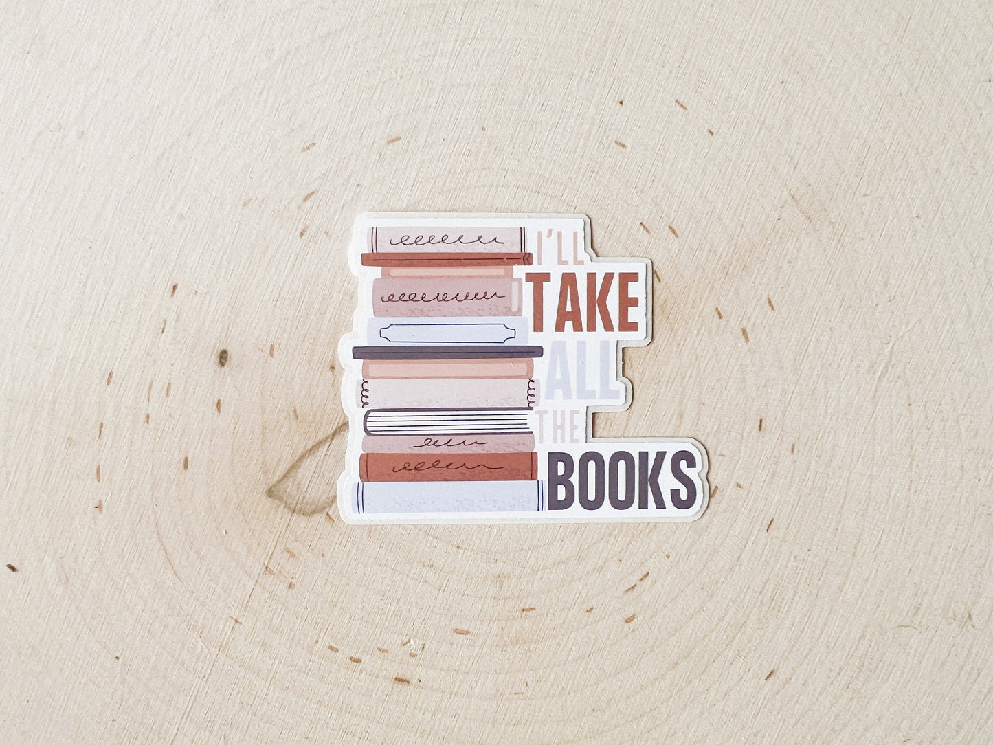 I'll Take All the Books Sticker