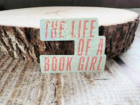 Life of a Book Girl Holographic Sticker