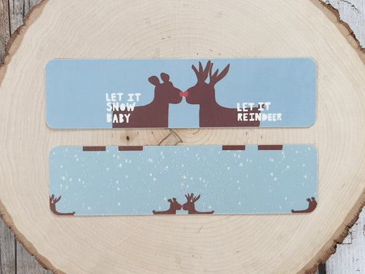 Let It Snow Baby, Let It Reindeer Bookmark