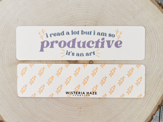 I Read A Lot But I Am So Productive Bookmark